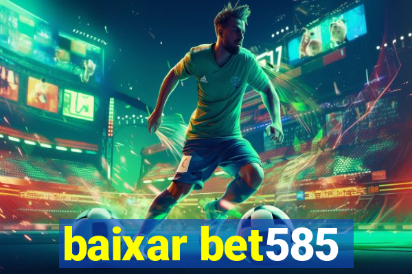 baixar bet585